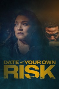 Свидание на свой страх и риск (2025)