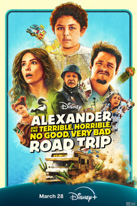Александр и ужасная, кошмарная, нехорошая, очень плохая поездка (2025)